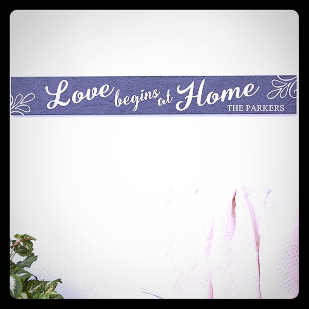 Love begins at home decor